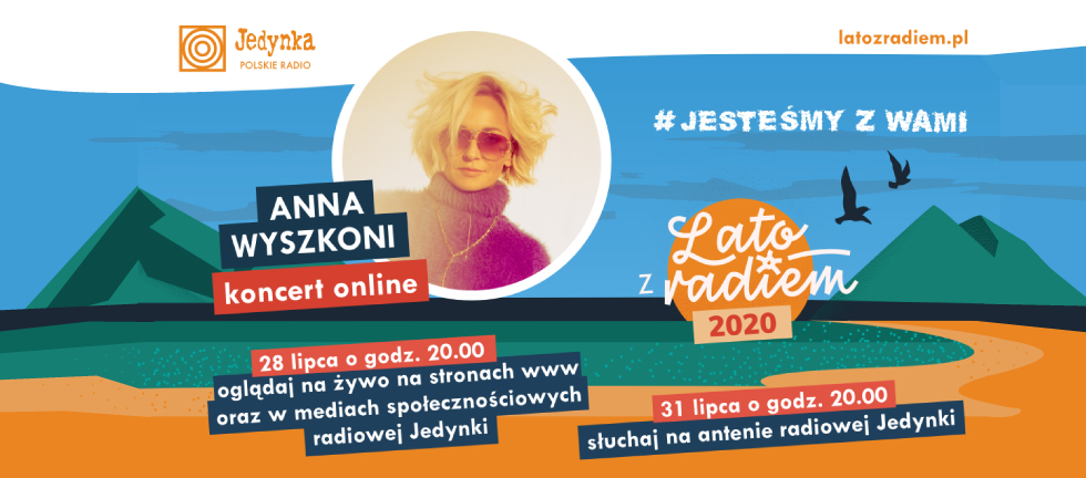 „LATO Z RADIEM” – KONCERT ANNY WYSZKONI