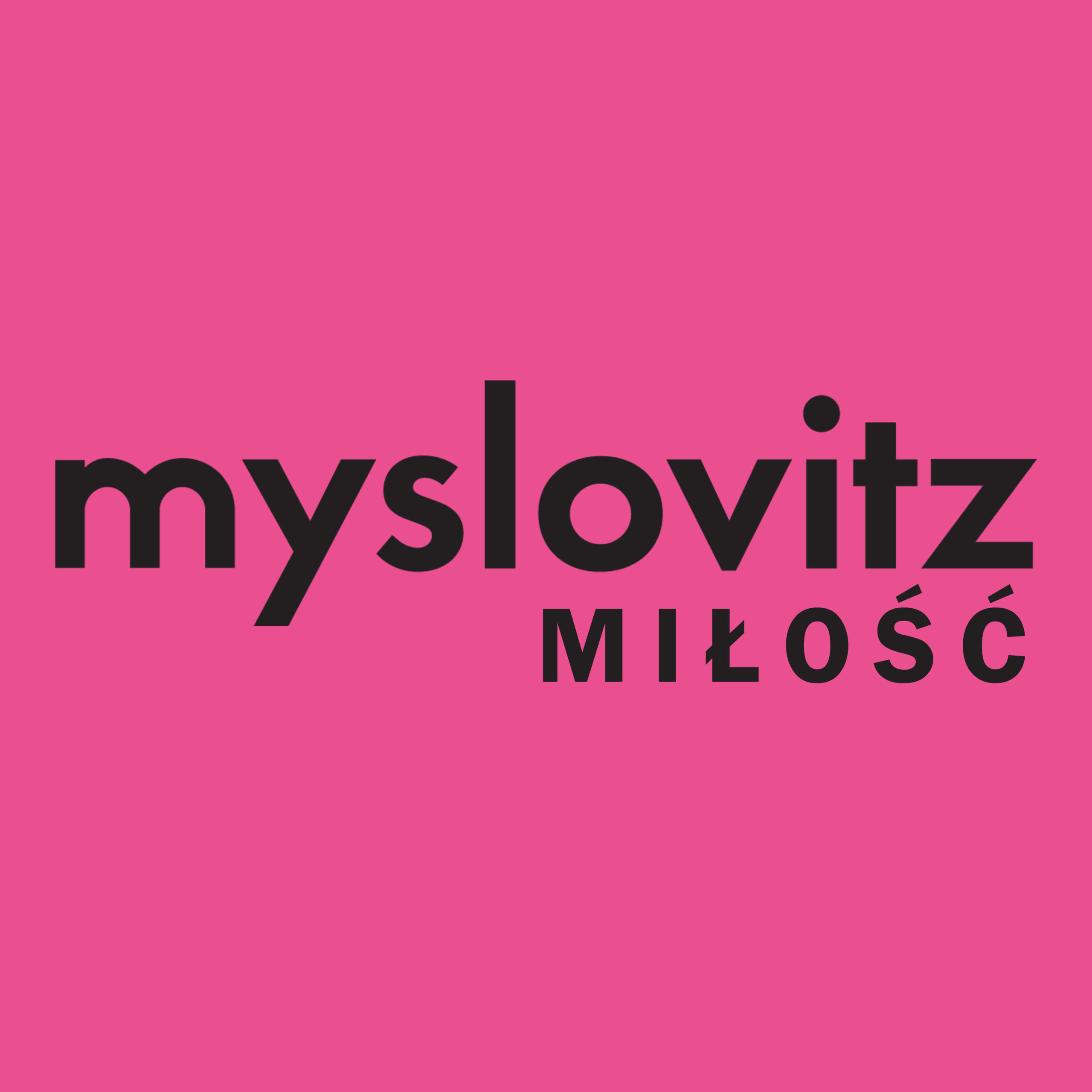 „Miłość”. Premiera nowego singla MYSLOVITZ.