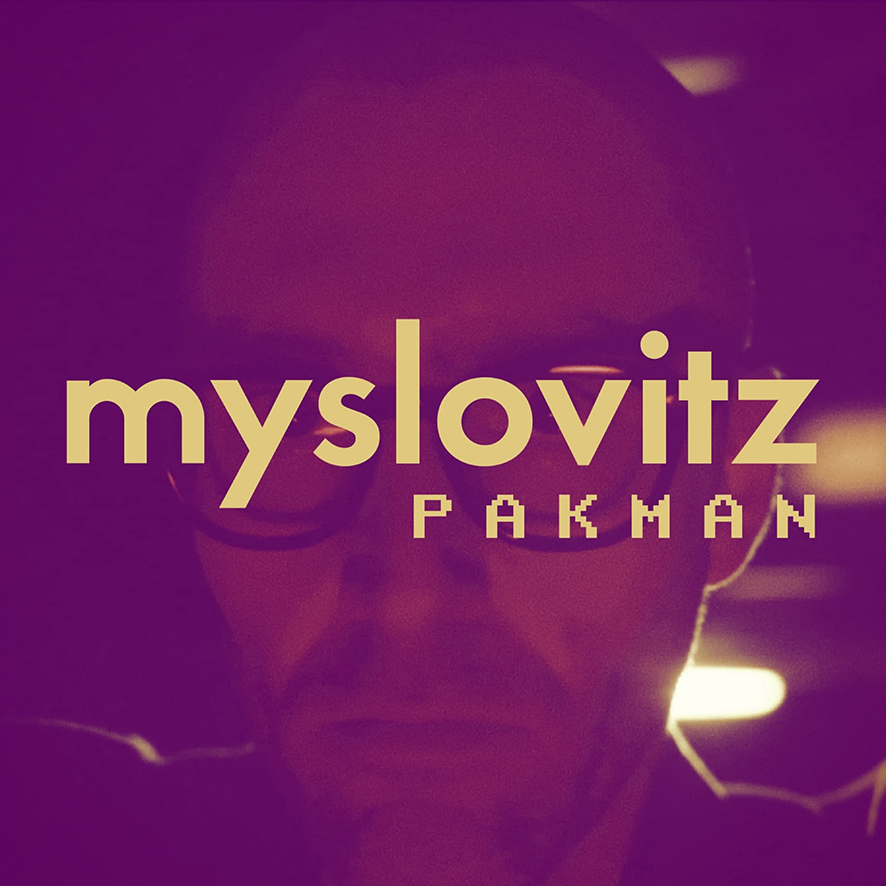 MYSLOVITZ „Pakman” – nowy singiel